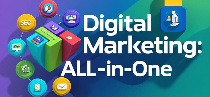 All-in-One Digital Marketing Course – Start Learning Today